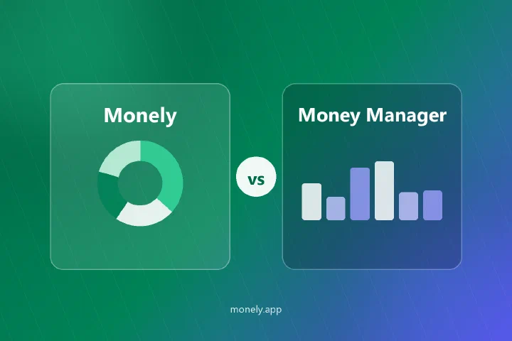Monely vs Money Manager: Welche Finanz-App passt?